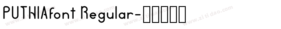 PUTHIAfont Regular字体转换